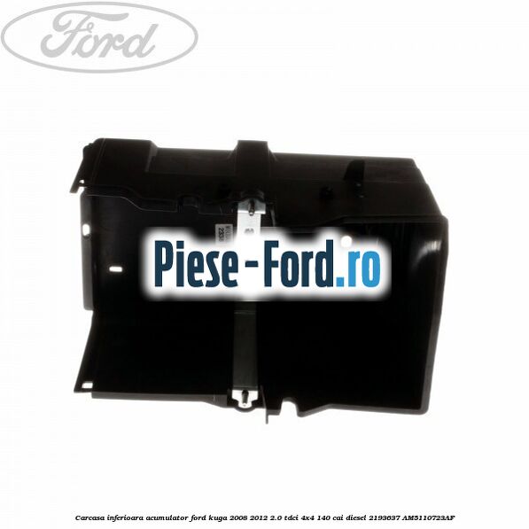 Carcasa acumulator inferioara Ford Kuga 2008-2012 2.0 TDCI 4x4 140 cai diesel