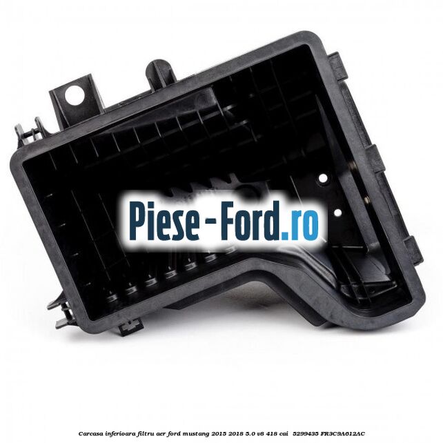 Carcasa inferioara filtru aer Ford Mustang 2015-2018 5.0 V8 418 cai  #646B6F1280