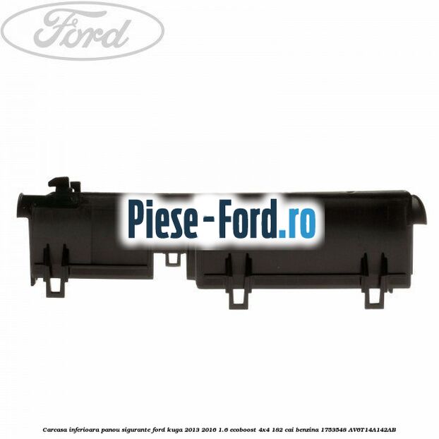 Carcasa inferioara acumulator Ford Kuga 2013-2016 1.6 EcoBoost 4x4 182 cai benzina