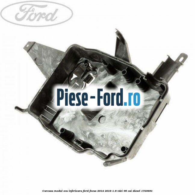 Carcasa modul ECU inferioara Ford Focus 2014-2018 1.6 TDCi 95 cai diesel