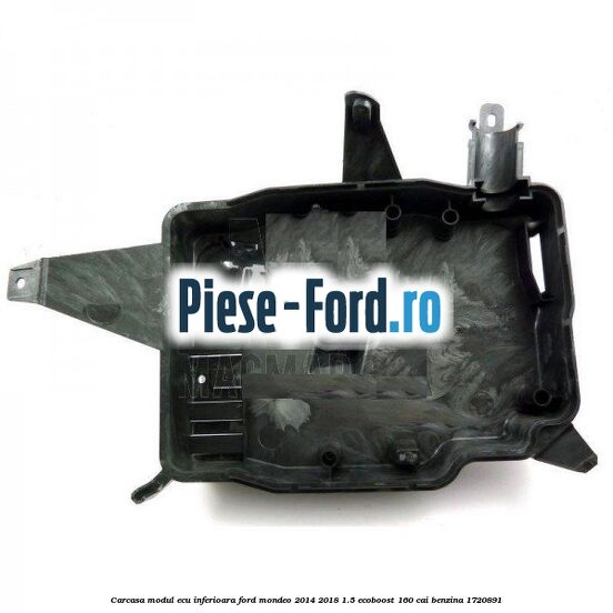 Carcasa modul ECU inferioara Ford Mondeo 2014-2018 1.5 EcoBoost 160 cai benzina #537D94D7D9