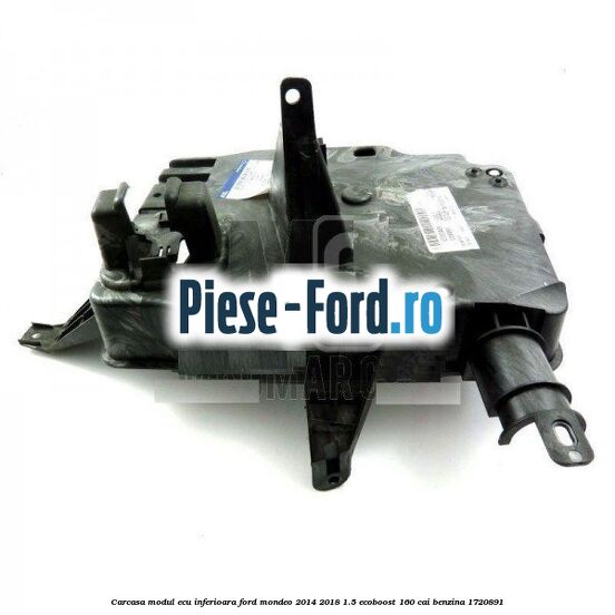 Carcasa modul ECU inferioara Ford Mondeo 2014-2018 1.5 EcoBoost 160 cai benzina #537D94D7D9