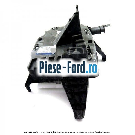 Carcasa modul ECU inferioara Ford Mondeo 2014-2018 1.5 EcoBoost 160 cai benzina #537D94D7D9