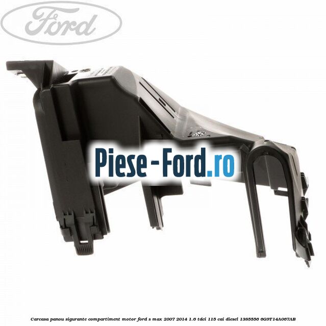 Capac negru panou sigurante Ford S-Max 2007-2014 1.6 TDCi 115 cai diesel