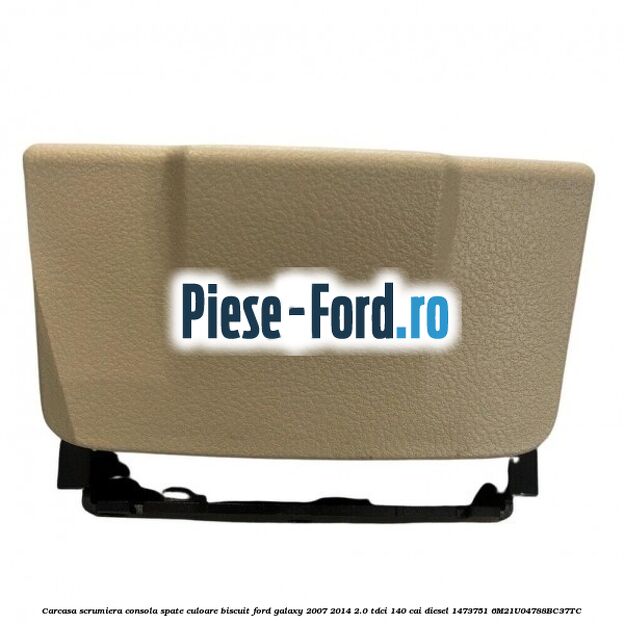 Carcasa scrumiera consola spate culoare biscuit Ford Galaxy 2007-2014 2.0 TDCi 140 cai diesel