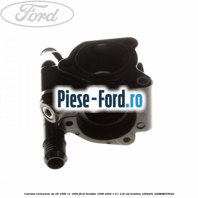 Carcasa termostat Ford Mondeo 1996-2000 1.8 i 115 cai benzina