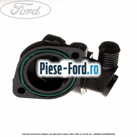 Carcasa termostat echipare CAV Epic Ford Transit 1991-1994 2.5 TD 85 cai  #BFF952653F