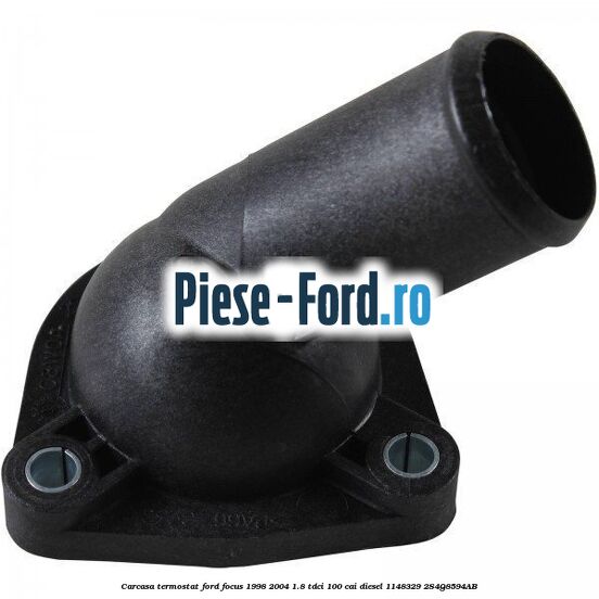 Carcasa termostat Ford Focus 1998-2004 1.8 TDCi 100 cai diesel #69CA4FFA5B