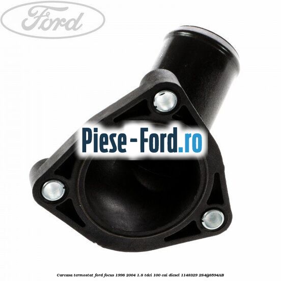 Carcasa termostat Ford Focus 1998-2004 1.8 TDCi 100 cai diesel #69CA4FFA5B