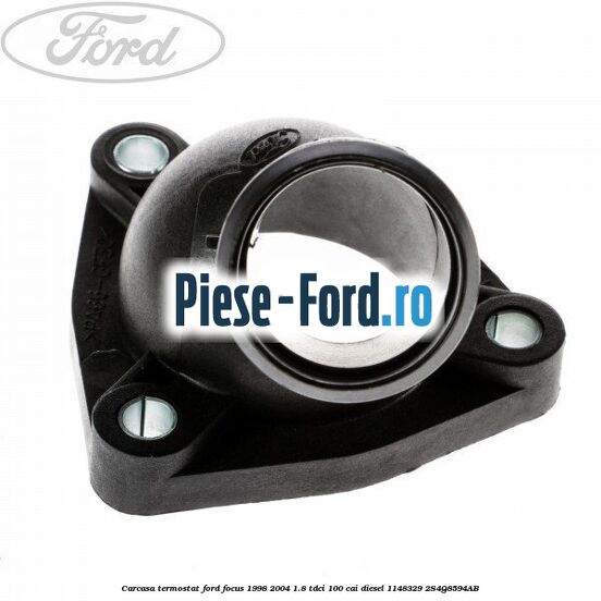 Carcasa termostat Ford Focus 1998-2004 1.8 TDCi 100 cai diesel #69CA4FFA5B