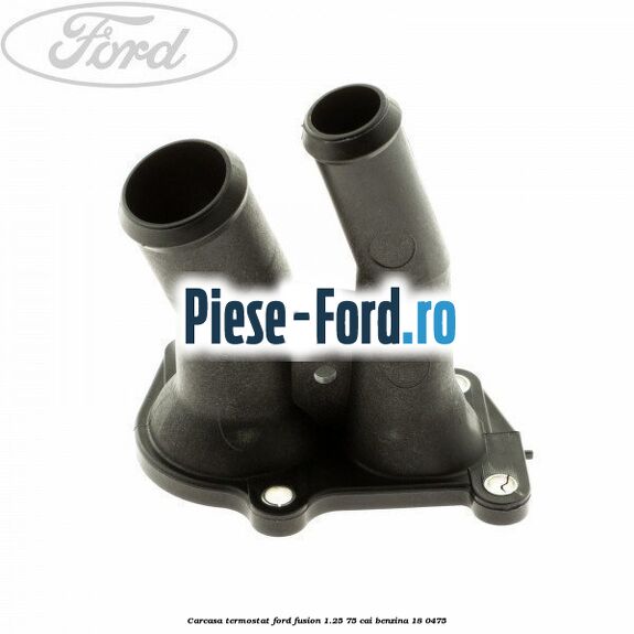 Carcasa termostat Ford Fusion 1.25 75 cai #0B46C8A0FB