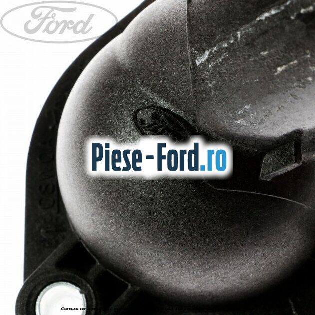 Carcasa termostat Ford Mondeo 2008-2014 1.8 TDCi 100 cai diesel #9271F6BFC9