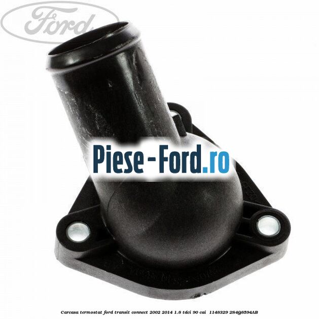 Carcasa termostat Ford Transit Connect 2002-2014 1.8 TDCi 90 cai  #5655F3160E