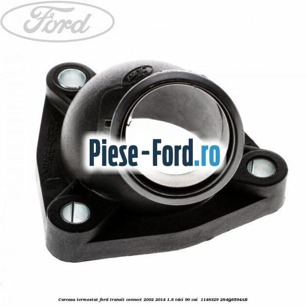 Carcasa termostat Ford Transit Connect 2002-2014 1.8 TDCi 90 cai  #5655F3160E