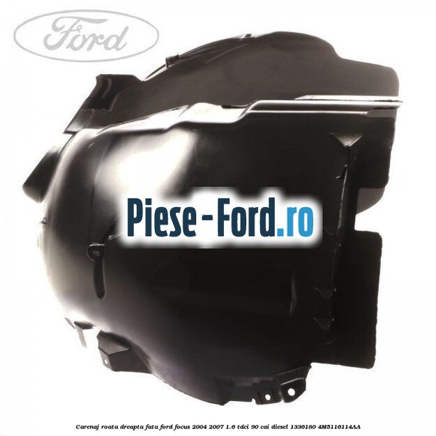 Carenaj roata dreapta fata Ford Focus 2004-2007 1.6 TDCi 90 cai diesel #0B70A3F4B6