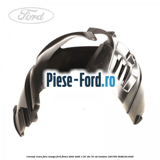 Carenaj roata fata stanga Ford Fiesta 2002-2005 1.25 16V 75 cai benzina #5436D0AF71