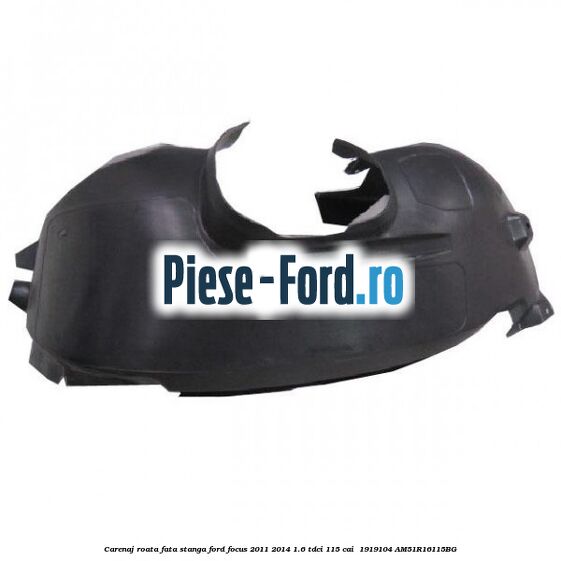 Carenaj roata fata stanga Ford Focus 2011-2014 1.6 TDCi 115 cai  #88D59D2DEB