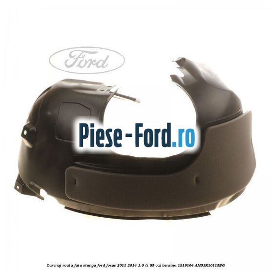 Carenaj roata fata dreapta Ford Focus 2011-2014 1.6 Ti 85 cai benzina