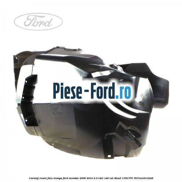 Carenaj roata fata stanga Ford Mondeo 2008-2014 2.0 TDCi 140 cai diesel #6DCBEC84E9