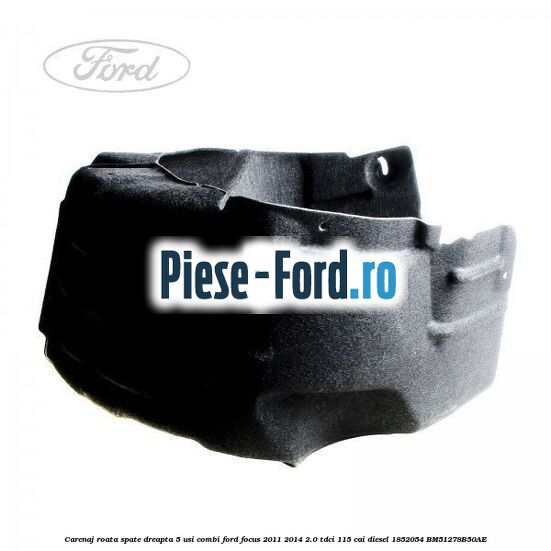 Carenaj roata spate dreapta 4/5 usi Ford Focus 2011-2014 2.0 TDCi 115 cai diesel