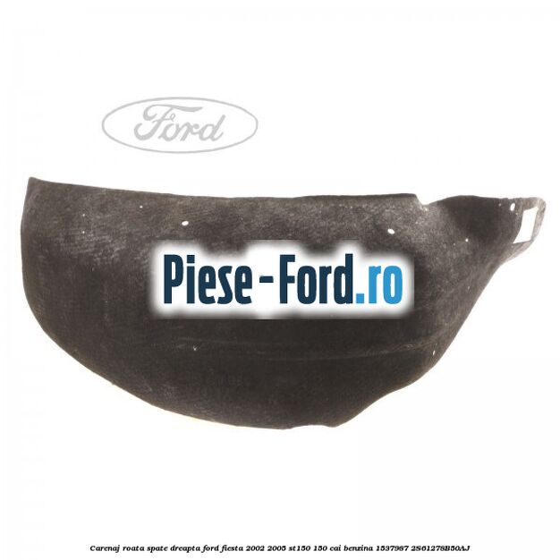 Carenaj roata spate dreapta Ford Fiesta 2002-2005 ST150 150 cai benzina #C3E0C284EF