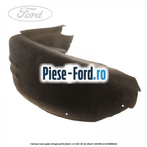 Carenaj roata fata stanga Ford Fusion 1.6 TDCi 90 cai diesel