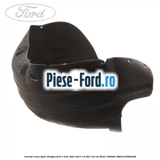 Carenaj roata fata stanga Ford S-Max 2007-2014 1.6 TDCi 115 cai diesel