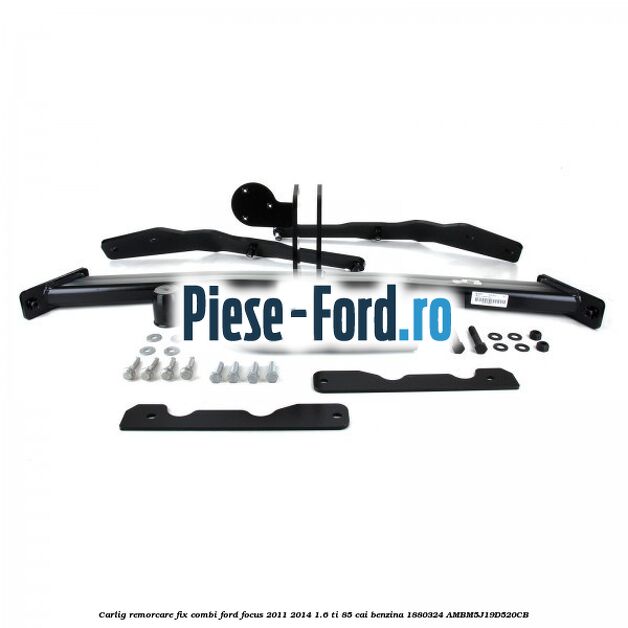 Carlig remorcare fix combi Ford Focus 2011-2014 1.6 Ti 85 cai benzina