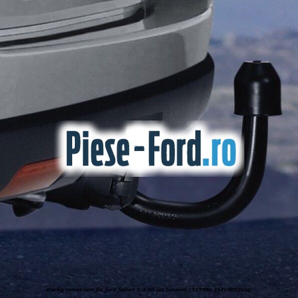 Carlig remorcare detasabil Ford Fusion 1.4 80 cai benzina