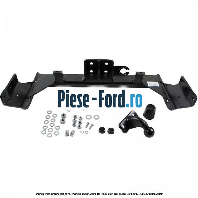 Carlig remorcare fix Ford Transit 2000-2006 2.4 TDCi 137 cai #5D7FBD1D40