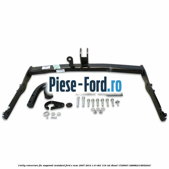 Carlig remorcare fix (suspensii standard) Ford S-Max 2007-2014 1.6 TDCi 115 cai diesel