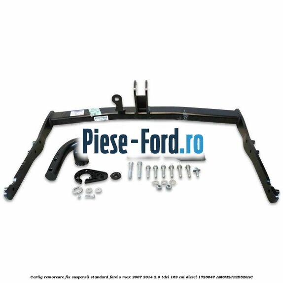 Carlig remorcare fix (suspensii standard) Ford S-Max 2007-2014 2.0 TDCi 163 cai diesel