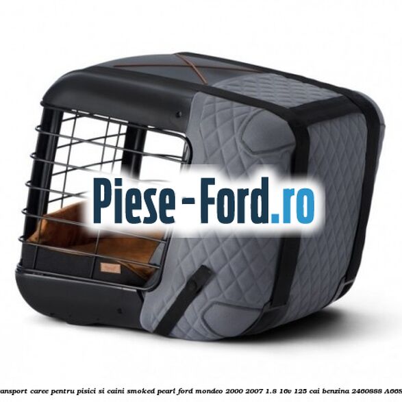 Caseta de Transport Caree Pentru pisici si caini, Smoked Pearl Ford Mondeo 2000-2007 1.8 16V 125 cai benzina #5C0AF0D6BE