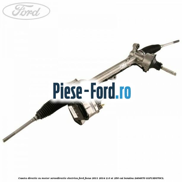Caseta directie cu motor servodirectie electrica Ford Focus 2011-2014 2.0 ST 250 cai benzina