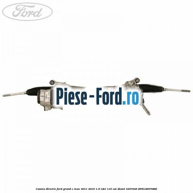 Caseta directie Ford Grand C-Max 2011-2015 1.6 TDCi 115 cai diesel #0B618EC2B5