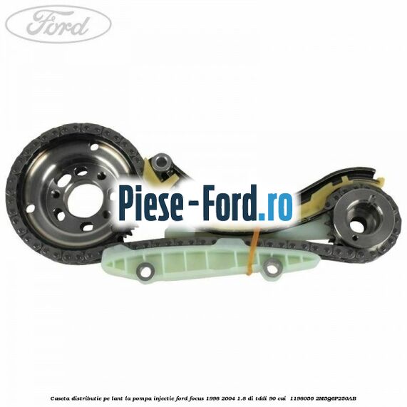 Caseta distributie pe lant la pompa injectie Ford Focus 1998-2004 1.8 DI/TDDi 90 cai  #0A9645D2BC