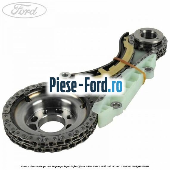 Caseta distributie pe lant la pompa injectie Ford Focus 1998-2004 1.8 DI/TDDi 90 cai  #0A9645D2BC