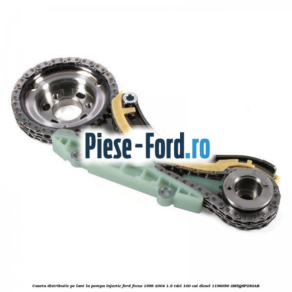 Caseta distributie pe lant la pompa injectie Ford Focus 1998-2004 1.8 TDCi 100 cai diesel #BAC14753CF