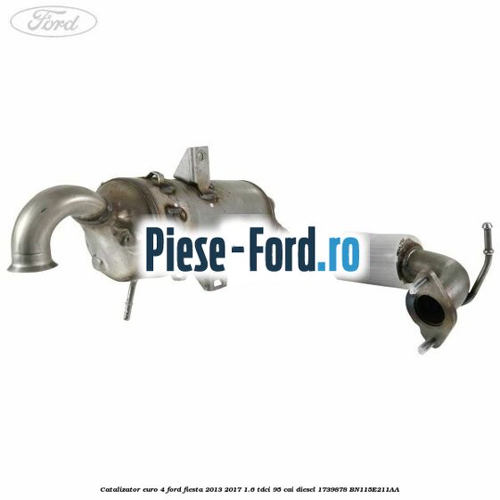 Catalizator cu filtru particule Ford Fiesta 2013-2017 1.6 TDCi 95 cai diesel