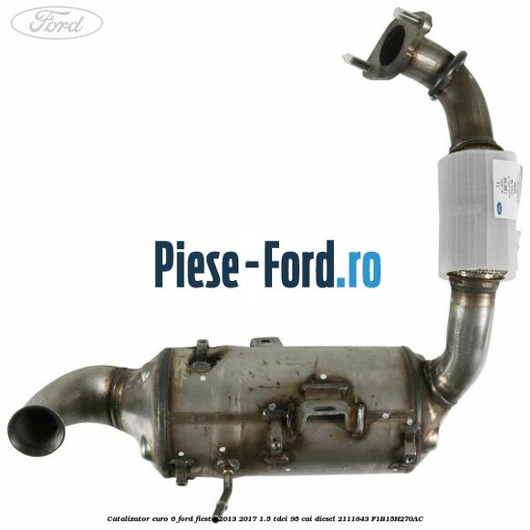 Catalizator euro 6 Ford Fiesta 2013-2017 1.5 TDCi 95 cai diesel