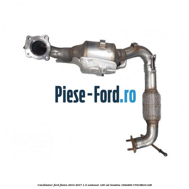 Catalizator Ford Fiesta 2013-2017 1.0 EcoBoost 125 cai benzina