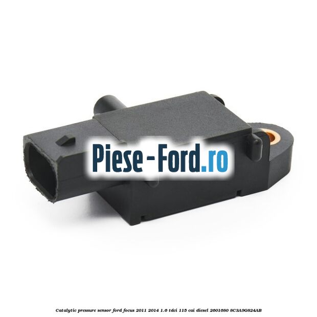 Catalytic pressure sensor Ford Focus 2011-2014 1.6 TDCi 115 cai diesel #115BA6F8A5