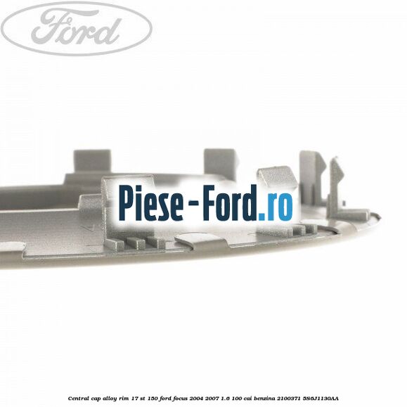 Central cap alloy rim 17 ST 150 Ford Focus 2004-2007 1.6 100 cai benzina #29512CEF03
