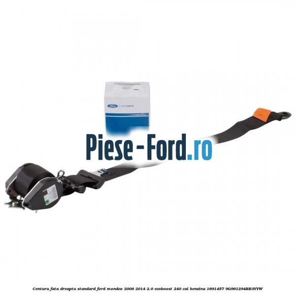 Centura fata dreapta standard Ford Mondeo 2008-2014 2.0 EcoBoost 240 cai benzina #F827030DA4