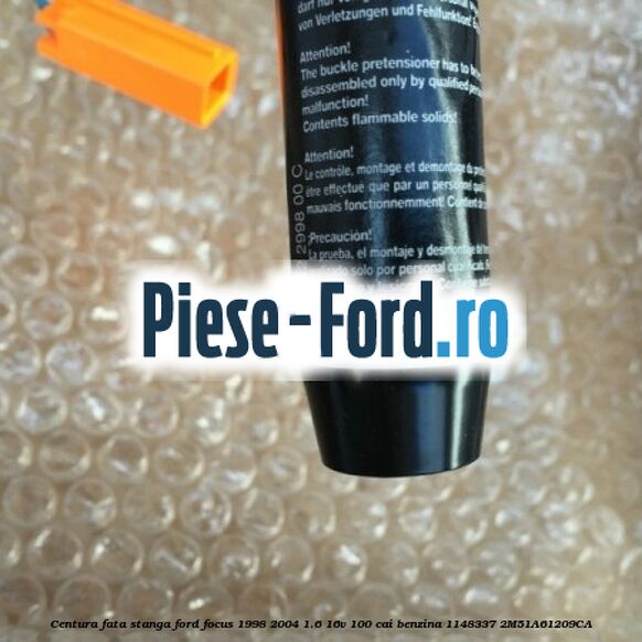 Centura fata, stanga Ford Focus 1998-2004 1.6 16V 100 cai benzina #F254AB9A0F