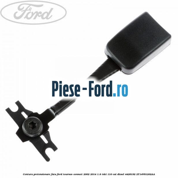 Centura pretensionare fata Ford Tourneo Connect 2002-2014 1.8 TDCi 110 cai diesel