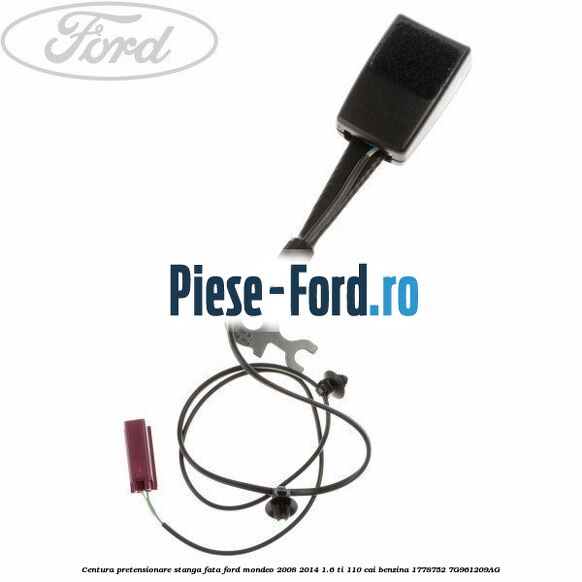 Centura pretensionare dreapta fata Ford Mondeo 2008-2014 1.6 Ti 110 cai benzina