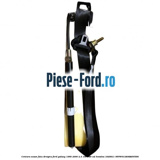 Centura scaun fata dreapta Ford Galaxy 1995-2000 2.3 16V 146 cai benzina #699627E5BB