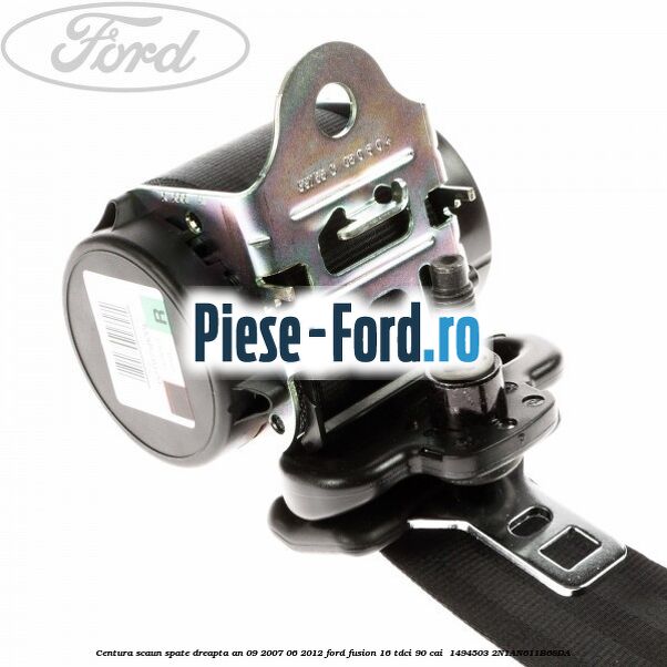 Centura scaun spate dreapta an 09/2007-06/2012 Ford Fusion 1.6 TDCi 90 cai #D27B94658A