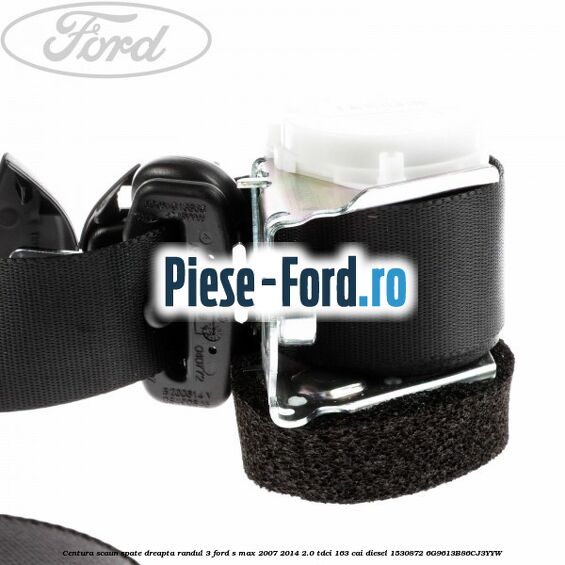 Centura scaun spate dreapta randul 3 Ford S-Max 2007-2014 2.0 TDCi 163 cai diesel